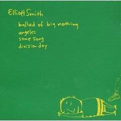 Elliott Smith : The Ballad of Big Nothing